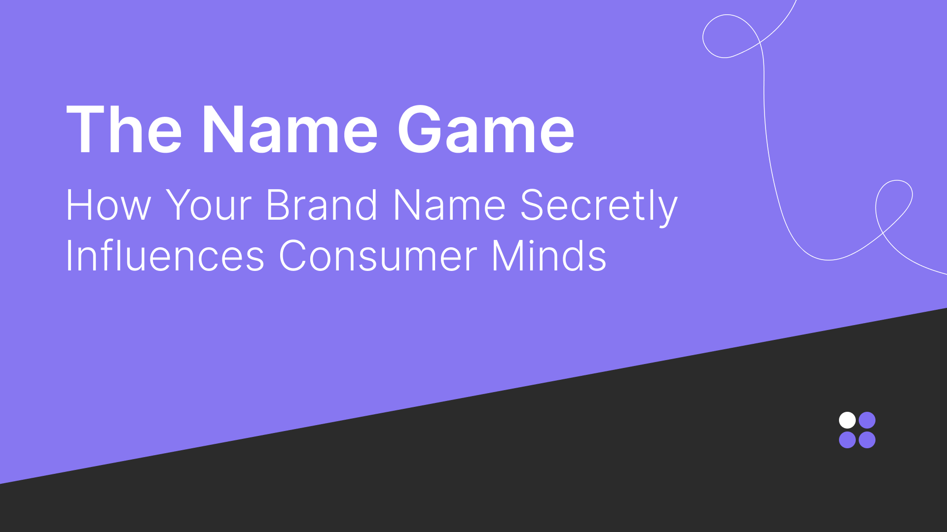 The Importance of Brand Naming Strategy for your company