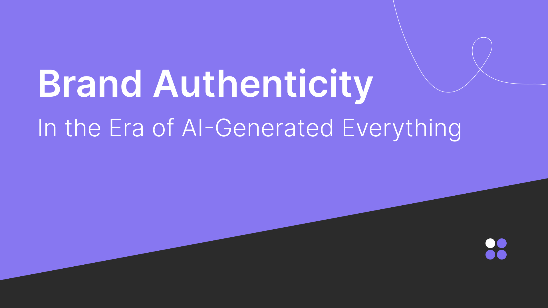 Brand Authenticity in the Era of AI-Generated Everything