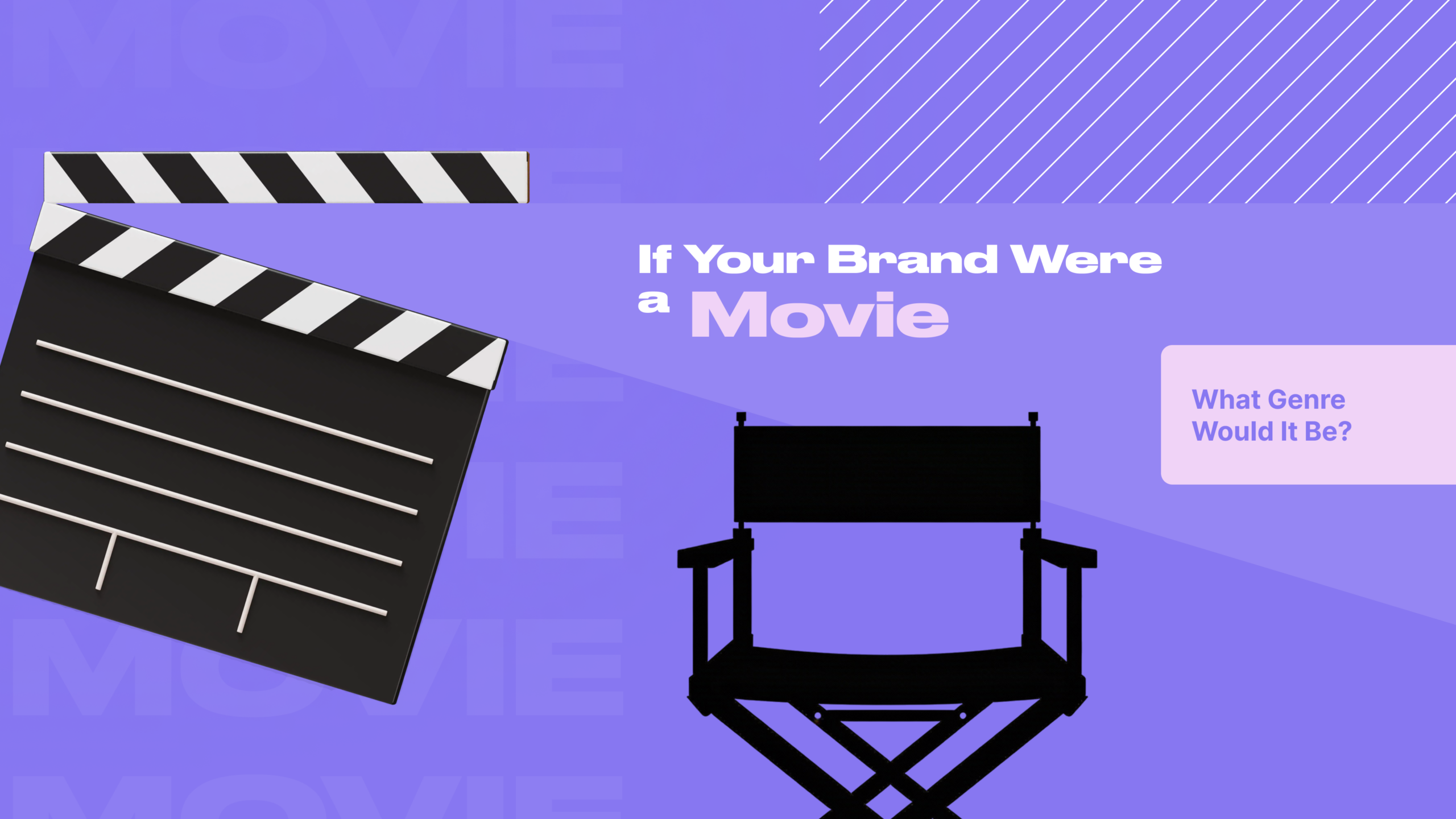 If Your Brand Were a Movie, What Genre Would It Be?